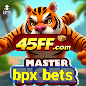bpx bets